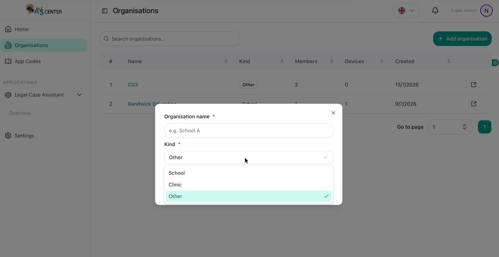 Create organisation dialog with a name field and kind selector offering School, Clinic and Other
